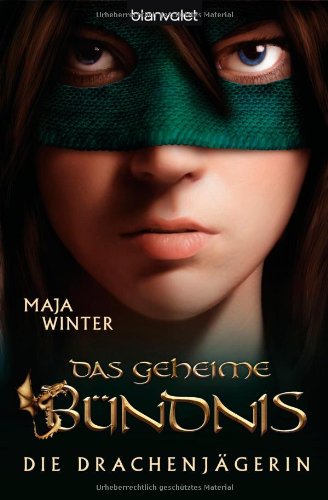  - Die Drachenjägerin 2: Das geheime Bündnis