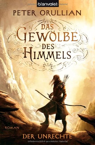 - Das Gewölbe des Himmels 2: Der Unrechte