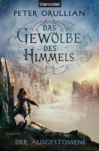- Das Gewölbe des Himmels 3: Der Ausgestoßene