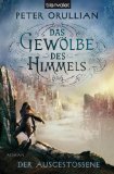 - Das Gewölbe des Himmels 2: Der Unrechte