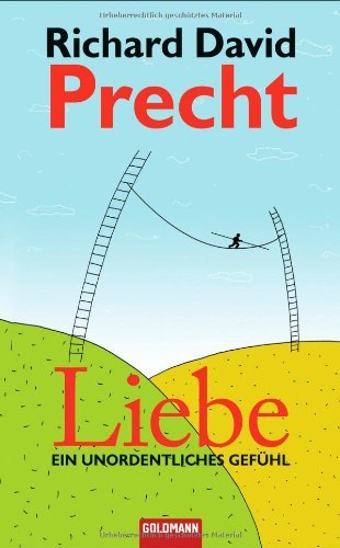 - Liebe: Ein unordentliches Gefühl