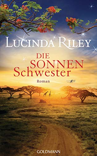  - Die Sonnenschwester: Roman (Die sieben Schwestern, Band 6)