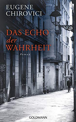 Chirovici, Eugene - Das Echo der Wahrheit: Roman