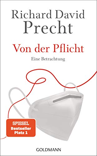 Precht, Richard David - Von der Pflicht: Eine Betrachtung