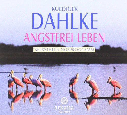 - Angstfrei leben: Selbstheilungsprogramm