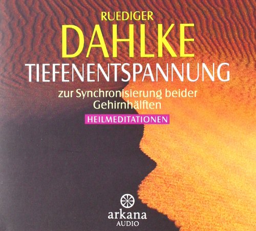 - Tiefenentspannung zur Synchronisierung beider Gehirnhälften: Heilmeditationen