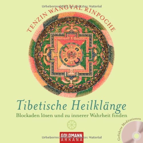  - Tibetische Heilklänge: Blockaden lösen und zu innerer Wahrheit finden - UT 2: Geführte Meditationen (mit CD): Blockaden lösen und zu innerer Wahrheit finden. Geführte Meditationen