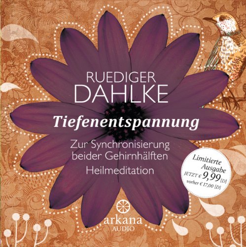 - Tiefenentspannung zur Synchronisierung beider Gehirnhälften: Heilmeditationen