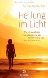  - Dying To Be Me: My Journey from Cancer, to Near Death, to True Healing