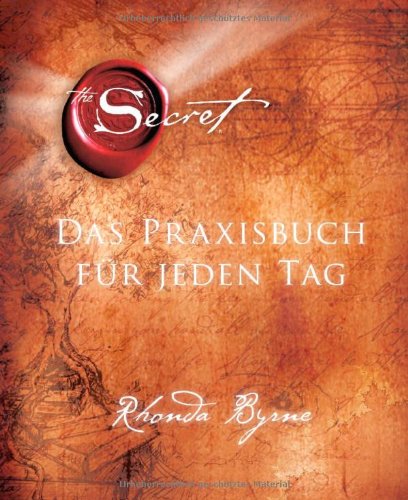 - The Secret - Das Praxisbuch für jeden Tag