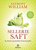 William, Anthony - Heile deine Leber: Die Wahrheit über chronische Erschöpfung, Reizdarm, Gewichtsprobleme, Diabetes und Autoimmunkrankheiten