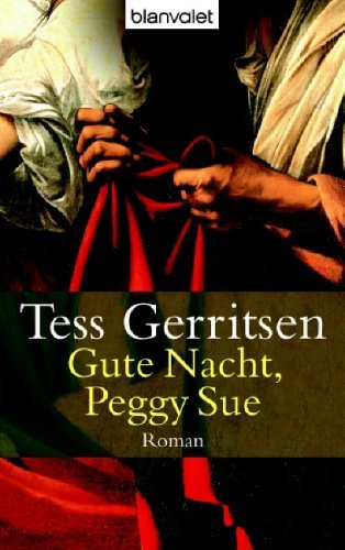 - Gute Nacht, Peggy Sue: Roman