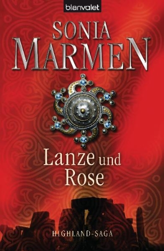 - Lanze und Rose: Highland-Saga