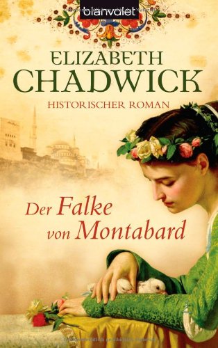 - Der Falke von Montabard: Historischer Roman