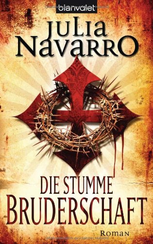 - Die stumme Bruderschaft: Roman