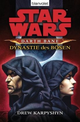  - Star Wars - Darth Bane 3: Dynastie des Bösen