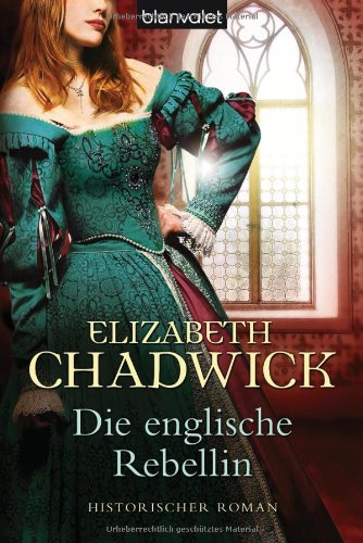 - Die englische Rebellin: Historischer Roman