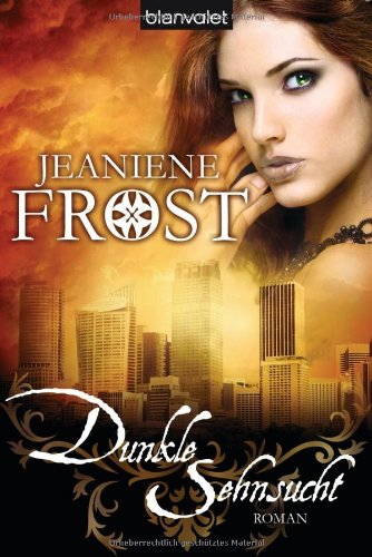  - Dunkle Sehnsucht: Roman - Cat & Bones 5