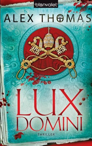 - Lux Domini: Thriller