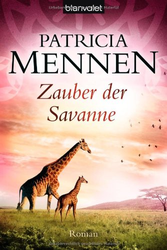 - Zauber der Savanne: Roman