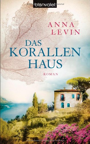  - Das Korallenhaus: Roman