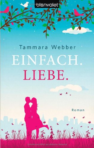 - Einfach. Liebe.: Roman