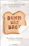 - Schwer verdaulich: Wie uns die Ernährungsindustrie mästet und krank macht