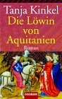  - Königin der Troubadoure. Eleonore von Aquitanien.