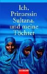  - Ich, Prinzessin aus dem Hause Al Saud: Ein Leben hinter tausend Schleiern
