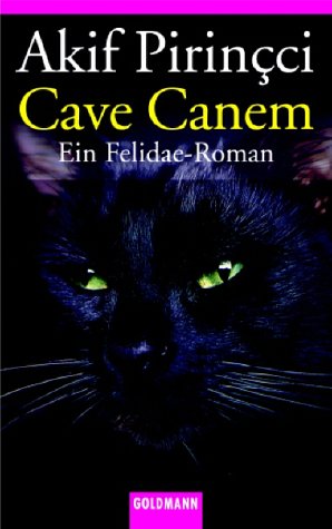 - Cave Canem: Ein Felidae-Roman