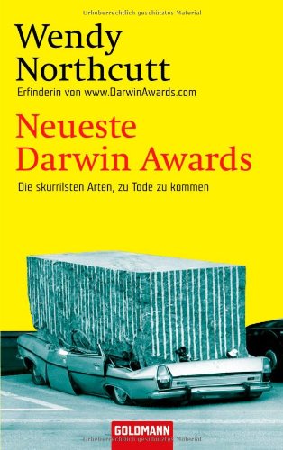  - Neueste Darwin Awards: Die skurrilsten Arten, zu Tode zu kommen