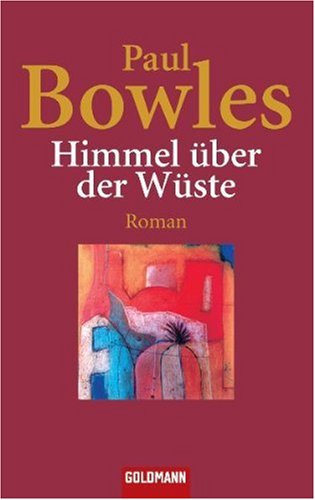  - Himmel über der Wüste: Roman