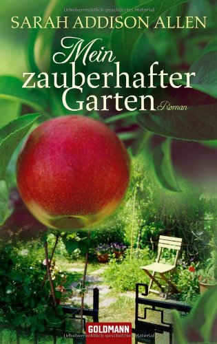  - Mein zauberhafter Garten: Roman