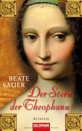  - Der Stern der Theophanu: Roman