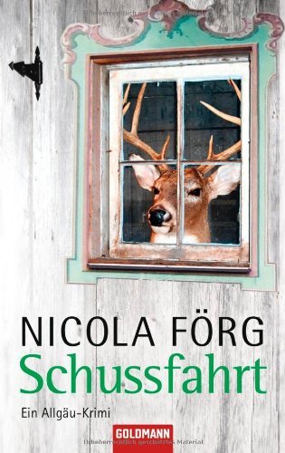  - Schussfahrt: Ein Allgäu-Krimi