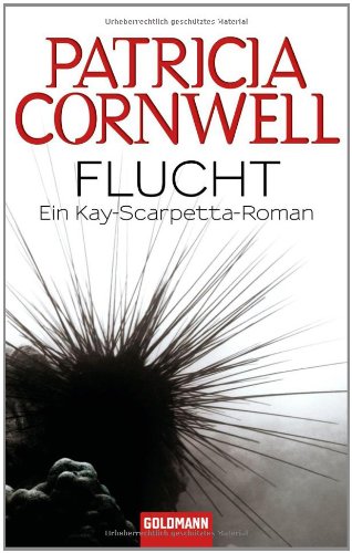 - Flucht: Ein Kay-Scarpetta-Roman