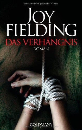  - Das Verhängnis: Roman