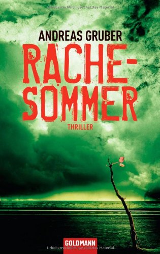 Gruber, Andreas - Rachesommer: Thriller