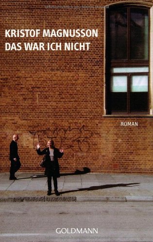 - Das war ich nicht: Roman