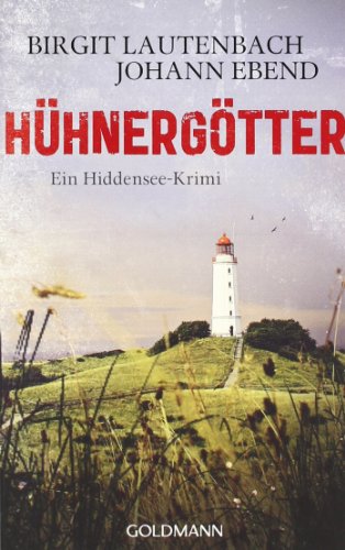  - Hühnergötter. Ein Hiddensee-Krimi