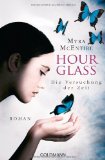  - Die Stunde der Zeitreisenden: Hourglass 1 - Roman