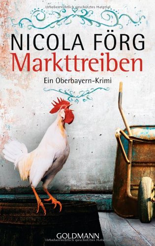  - Markttreiben: Ein Oberbayern-Krimi