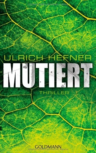  - Mutiert: Thriller