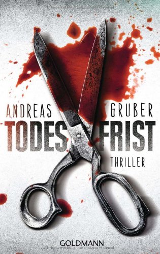 Gruber, Andreas - Todesfrist: Thriller