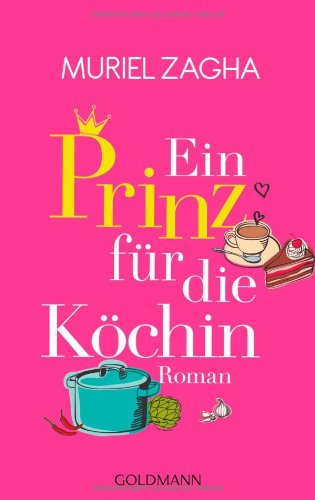- Ein Prinz für die Köchin: Roman