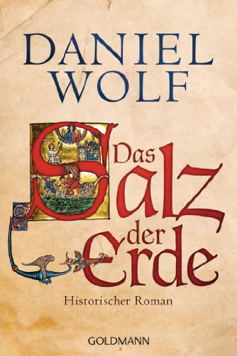 - Das Salz der Erde: Historischer Roman