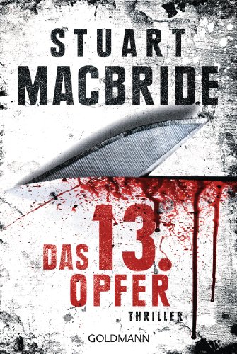  - Das dreizehnte Opfer: Thriller