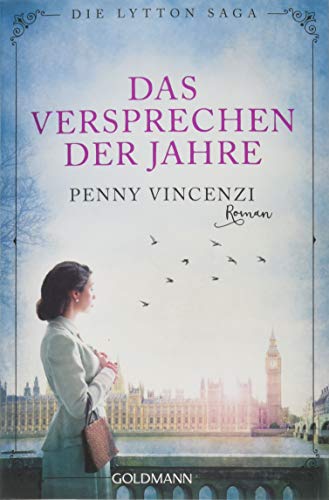  - Das Versprechen der Jahre: Die Lytton Saga 1 - Roman
