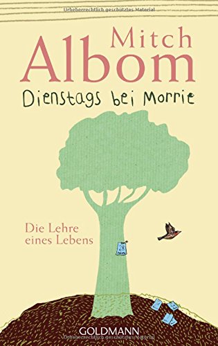 - Dienstags bei Morrie: Die Lehre eines Lebens