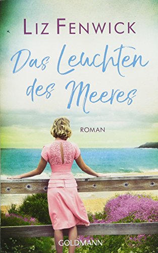  - Das Leuchten des Meeres: Roman